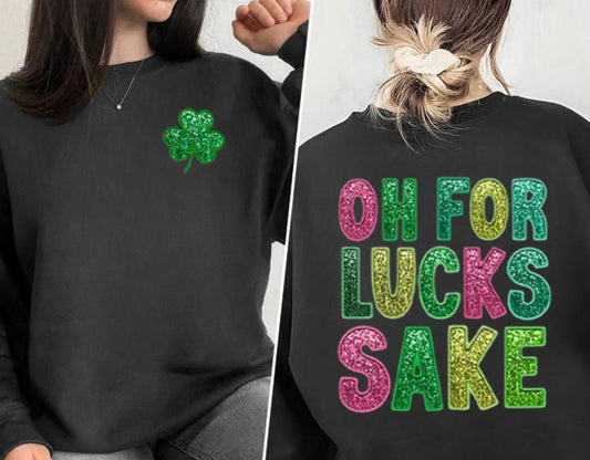 Gildan Oh For Lucks Sake Sweatshirt